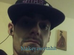 Makeyawetnhit