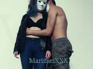 MartinezXXX