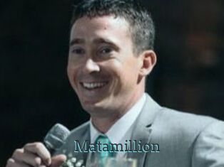 Matamillion