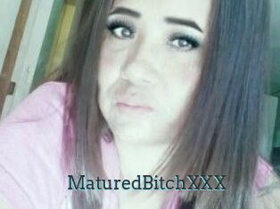 MaturedBitchXXX