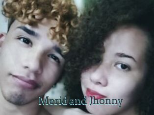 Merid_and_Jhonny