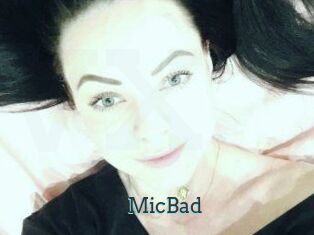 MicBad