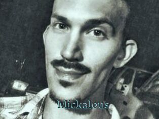 Mickalous