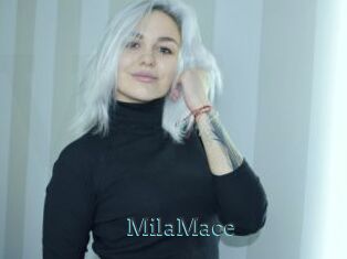 MilaMace