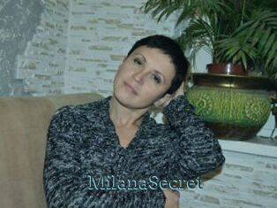 MilanaSecret