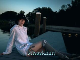 Missskinny