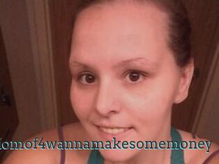 Momof4wannamakesomemoney
