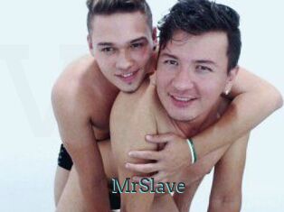 MrSlave