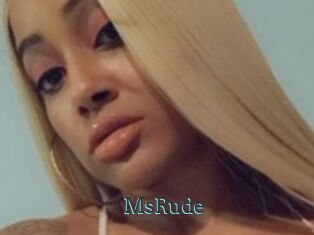 MsRude