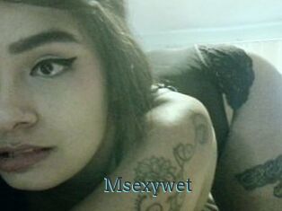 Msexywet