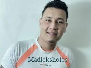 Madicksholes