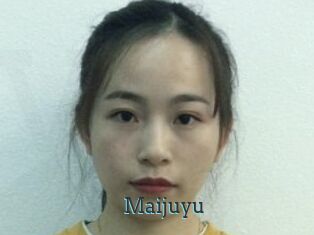 Maijuyu