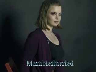 Mambieflurried