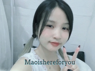 Maoishereforyou