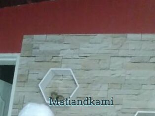Matiandkami