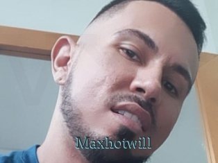 Maxhotwill