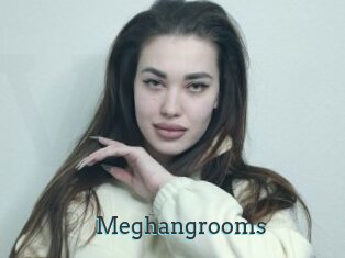 Meghangrooms