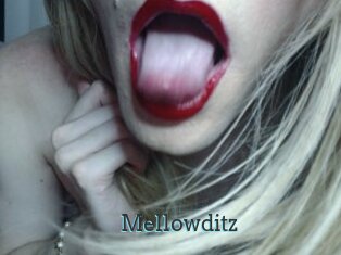 Mellowditz