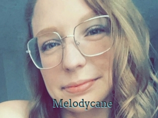 Melodycane