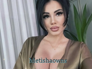 Metishaowns