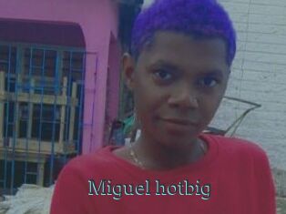 Miguel_hotbig