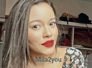 Mila2you