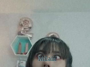 Milaiii