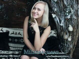 Milanaaqueen