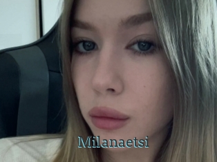 Milanaetsi