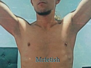 Mrfetish