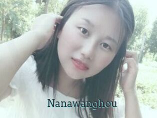 Nanawanghou