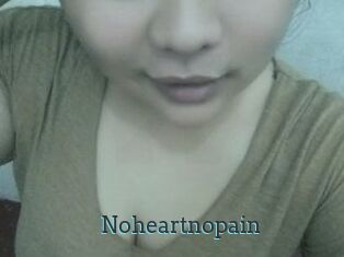 Noheartnopain