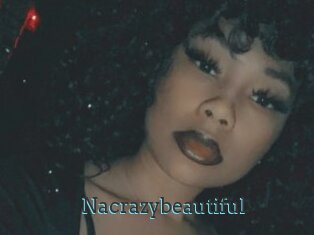 Nacrazybeautiful