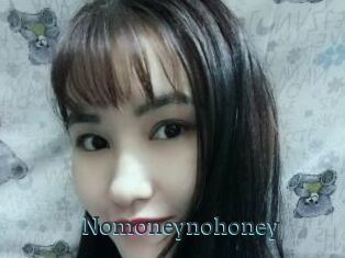 Nomoneynohoney