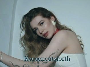 Noreencutsforth