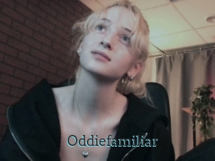 Oddiefamiliar