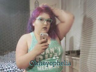 Ohheyophelia