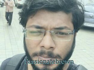 Passionatebrown