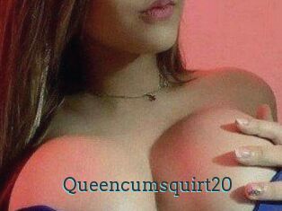 Queencumsquirt20