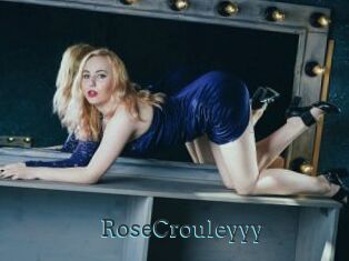 RoseCrouleyyy