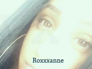 Roxxxanne