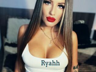Ryahh
