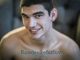 Rawdesireforlove