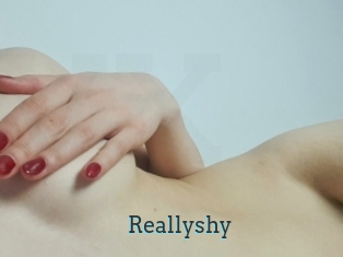 Reallyshy