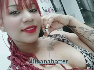 Rihanahotter