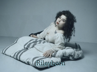Rileyborn