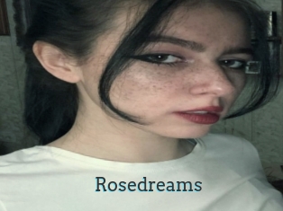 Rosedreams
