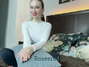 Roseered