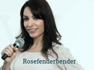 Rosefenderbender