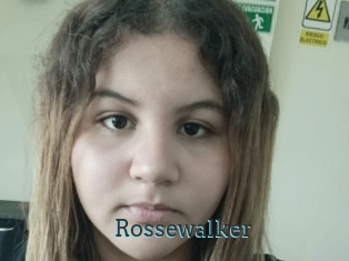 Rossewalker